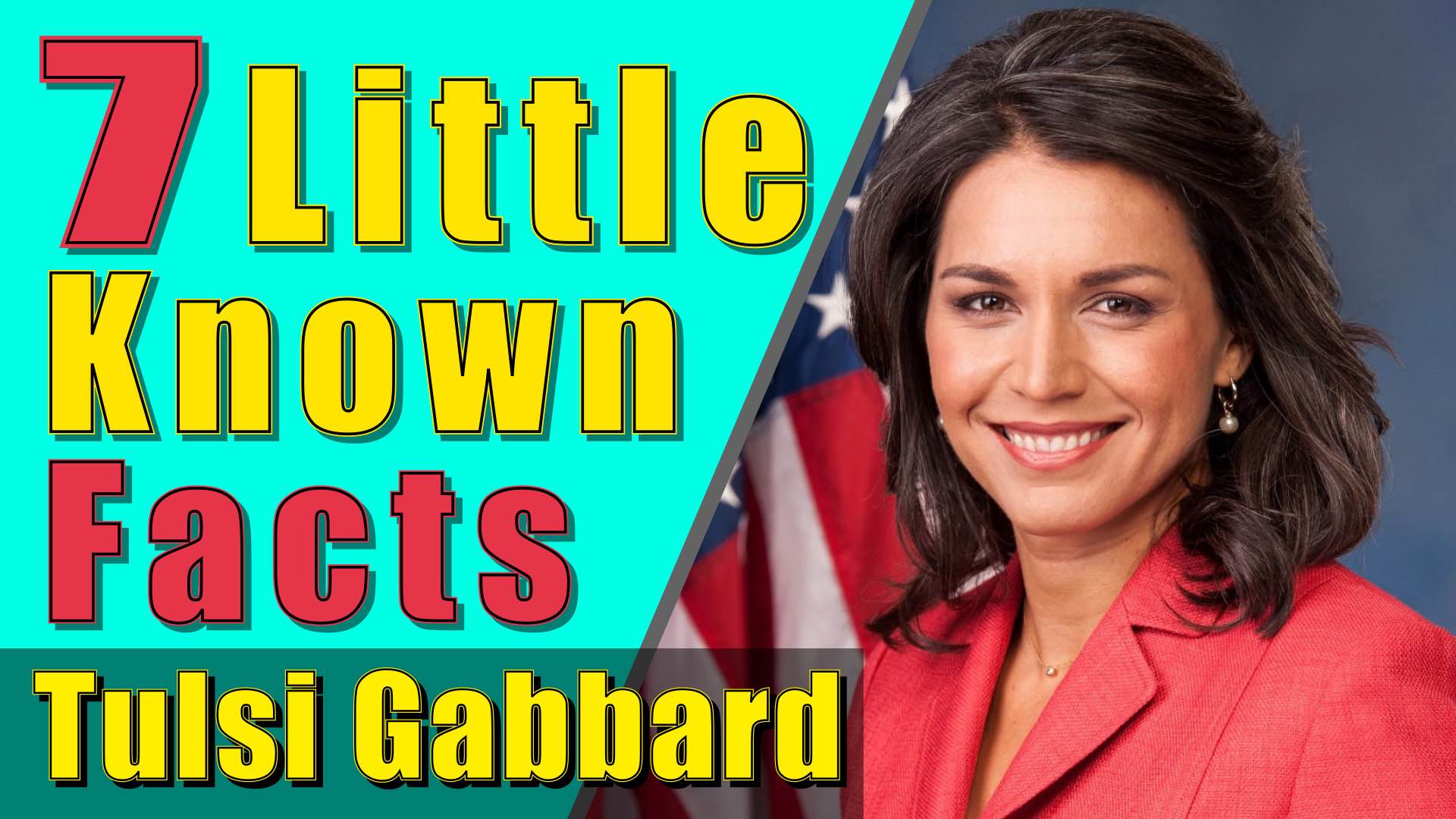 7 Little Known Facts About Tulsi Gabbard